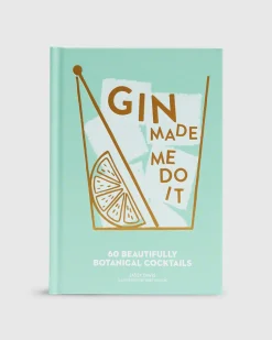 Gin Made Me Do It
